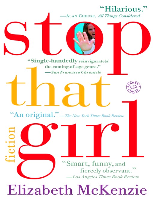 Title details for Stop That Girl by Elizabeth McKenzie - Available